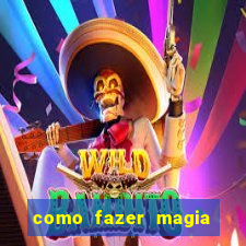 como fazer magia de fogo na vida real